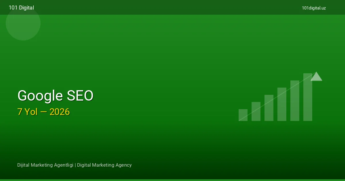 Google SEO — 101 Digital | 2026