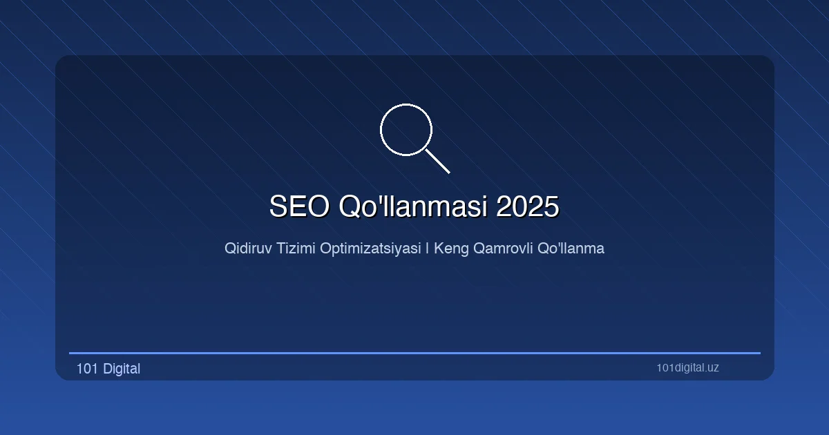 SEO qo'llanmasi umumiy ko'rinish: qidiruv tizimi optimizatsiyasi jarayonlari va strategiyalari